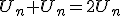 U_n+U_n=2U_n