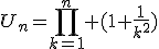 U_n=\prod_{k=1}^n (1+\frac{1}{k^2})