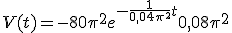 V(t) = -80\pi^2 e^{-\fr{1}{0,04\pi^2}t}+0,08\pi^2