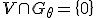 V\cap G_{\theta} = \{0\}