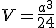 V=\frac{a^3}{24}