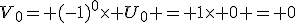 V_0= (-1)^0\times U_0 = 1\times 0 = 0