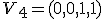 V_4=(0,0,1,1)