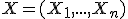 X=(X_1,...,X_n)