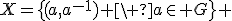 X=\{(a,a^{-1}) \ a\in G\} 