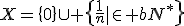 X=\{0\}\cup \{\frac{1}{n}|\in \mathbb{N^*}\}