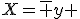 X=\bar y 