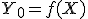 Y_0 = f(X)