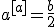 a^{[a]}=\frac{b}{2}