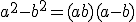 a^2-b^2 = (a+b)(a-b)
