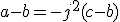 a-b=-j^2(c-b)