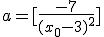 a=[\frac{-7}{(x_0-3)^2}]