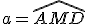 a=\widehat{AMD}