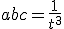 abc=\frac{1}{t^3}