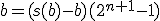 b=(s(b)-b)(2^{n+1}-1)