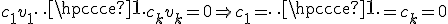 c_1 v_1 + \cdots + c_k v_k = 0 \Rightarrow c_1 = \cdots = c_k = 0
