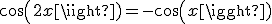 cos(2x)=-cos(x)