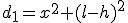 d_1=x^2+(l-h)^2