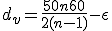 d_v=\frac{50 n + 60}{2 (n-1)}-\epsilon