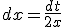 dx=\frac{dt}{2x}
