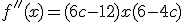 f''(x)=(6c-12)x + (6-4c)