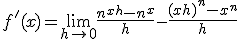 f'(x)= \lim_{h\to 0} \frac{n^{x+h} - n^x}{h} - \frac{(x+h)^n - x^n}{h}