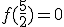 f(\frac{5}{2})=0