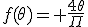 f(\theta)= \frac{4\theta}{\Pi}