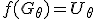 f(G_{\theta})=U_{\theta}