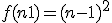 f(n + 1) = (n - 1)^2