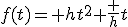 f(t)= ht^2+\fr ht