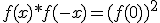 f(x)*f(-x)=(f(0))^2
