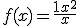f(x) = \frac{1+x^2}{x}