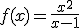 f(x) = \frac{x^2}{x-1}