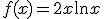f(x) = 2x + \ln x