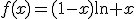 f(x)=(1-x)\ln x