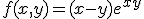 f(x,y)=(x-y)e^{xy}