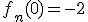 f_n(0)=-2