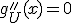 g''_U(x)=0