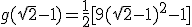 g(\sqrt2-1) = \frac{1}{2}[9(\sqrt2-1)^2 - 1]