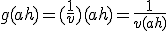 g(a+h) = (\frac{1}{v})(a+h) = \frac{1}{v(a+h)} 