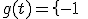 g(t) = \left{-1 \; \rm{si} \; t \le -1 \\ \; t \; \rm{si} \; -1 \le t \le 1 \\ +1 \; \rm{si} \; t \ge 1