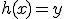 h(x)=y