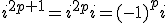 i^{2p+1}=i^{2p}i=(-1)^pi