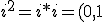 i^2=i*i=(0,1)*(0,1)=(-1,0)