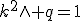 k^2\wedge q=1