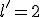 l'=2