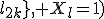 4$(\forall%20l\notin%20\{l_1;...;l_{2k}\},%20X_l=1)
