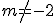 m\not=-2