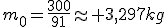 m_0=\frac{300}{91}\approx 3,297kg